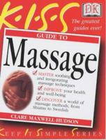 KISS Guide to Massage (Keep It Simple Series) 078948384X Book Cover