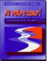 A Votre Tour!: Workbook/Laboratory Manual 0669355593 Book Cover