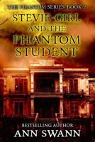 Stevie-girl and the Phantom Student 163112207X Book Cover