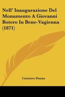 Nell' Inaugurazione Del Monumento A Giovanni Botero In Bene-Vagienna (1871) 1160200467 Book Cover