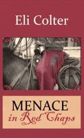 Menace in Red Chaps 1602857113 Book Cover