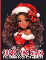 Christmas Girls Coloring Book For Adults B0CLKDXRV4 Book Cover