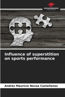Influence of superstition on sports performance 6206966240 Book Cover