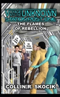 THE FLAMES OF REBELLION B09ZCSPWBZ Book Cover