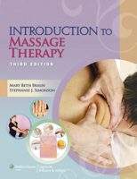 Introduction to Massage Therapy (Lww Massage Therapy & Bodywork Educational Series) 0781773741 Book Cover