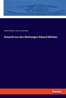 Auswahl aus den Dichtungen Eduard Mörikes 3337501745 Book Cover