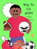 Way To Go Jon Coloring and Activity Book 0999277944 Book Cover