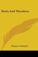 Doris And Theodora 0548397279 Book Cover