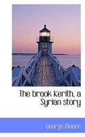 The Brook Kerith 1514334313 Book Cover