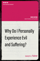 Why Do I Personally Experience Evil and Suffering? 1527112993 Book Cover