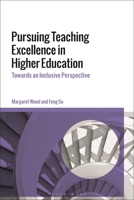Pursuing Teaching Excellence in Higher Education: Towards an Inclusive Perspective 1350216690 Book Cover