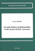 Sexually Balanced Relationships in the Novels of D.H. Lawrence 0820412759 Book Cover