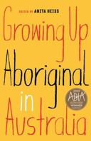 Growing Up Aboriginal in Australia 1863959815 Book Cover