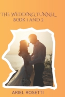 THE WEDDING TUNNEL: Book 1 and 2 B0FQ6YV4M2 Book Cover
