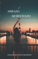 ABRAZO MI RECHAZO: DIAMANTES ALBOROTADOS II B0C47YVVZB Book Cover