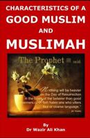 WAKF PUBLICATION: CHARACTERISTICS OF A GOOD MUSLIM AND MUSLIMAH 1723928224 Book Cover