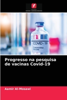 Progresso na pesquisa de vacinas Covid-19 620353787X Book Cover