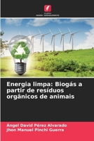 Energia limpa: Biogás a partir de resíduos orgânicos de animais (Portuguese Edition) 6630142519 Book Cover