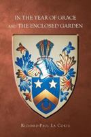 In the Year of Grace and the Enclosed Garden 1635681472 Book Cover