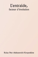 L'entraide, facteur d'évolution (French Edition) 9359942812 Book Cover