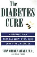 The Diabetes Cure: A Natural Plan That Can Slow, Stop, Even Cure Type 2 Diabetes 006109725X Book Cover