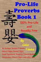 Pro-Life Proverbs Book 1 1499140487 Book Cover