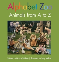 Alphabet Zoo: Animals from A to Z 0578346230 Book Cover
