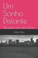 Um Sonho Distante: Baseado em Fatos Reais B08WSHBMB1 Book Cover