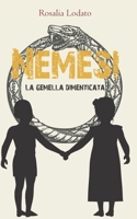 Nemesi. La gemella dimenticata B088N8WZX2 Book Cover