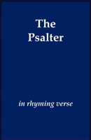 The Psalter in Rhyming Verse 1399902725 Book Cover