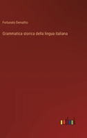 Grammatica storica della lingua italiana 3385029430 Book Cover