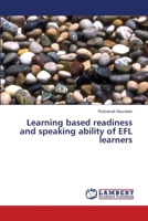 Learning based readiness and speaking ability of EFL learners 365949903X Book Cover