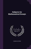 Subjects for Mathematical Essays 0548624461 Book Cover