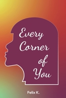 Every Corner of You: A Novel B0H2QGG3KX Book Cover