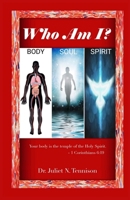 Who Am I?: Body, Soul, and Spirit 1089207441 Book Cover