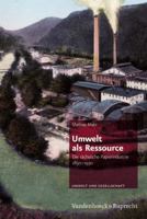 Umwelt ALS Ressource: Die Sachsische Papierindustrie 1850-1930 3525317093 Book Cover