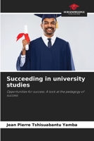 Succeeding in university studies 620409503X Book Cover