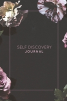 Self Discovery Journal: With Writing Prompts & Life Questions Book 1704058198 Book Cover