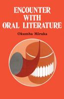 Encounter with Oral Literature 9966466916 Book Cover