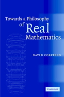 Towards a Philosophy of Real Mathematics 0521035252 Book Cover