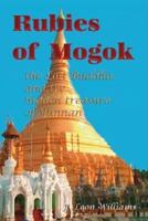 Rubies of Mogok: The Lost Buddha and the Hidden Treasure of Yunnan 1412009618 Book Cover