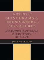 Artists' Monograms and Indiscernible Signatures 0810824159 Book Cover