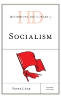 Historical Dictionary of Socialism 1442258268 Book Cover