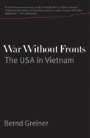 Krieg ohne Fronten. Die USA in Vietnam 0300154518 Book Cover