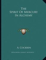 The Spirit Of Mercury In Alchemy 1163012955 Book Cover