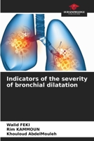 Indicators of the severity of bronchial dilatation 6208564344 Book Cover