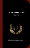 Florence Nightingale: 1820-1910 1015465978 Book Cover