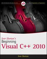 Ivor Horton's Beginning Visual C++ 2010 0470500883 Book Cover