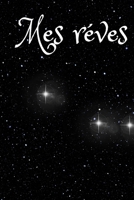 Journal de carnet lign� vide: Journal Intime - Mes r�ves - Notes carnet de notes - Carnet � compl�ter - Id�al pour le travail, la famille, Universit�, Coll�ge, Ecole - Notebook: Lign� Carnet Cadeau, N 165556434X Book Cover