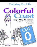 Coloring for Life: Colorful Coast Cape May, NJ Edition 0997499648 Book Cover